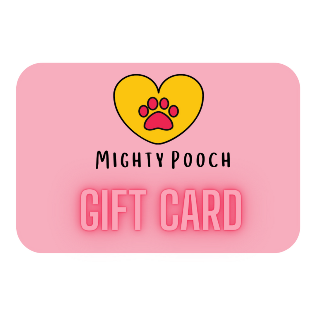 Mighty Pooch Gift Card